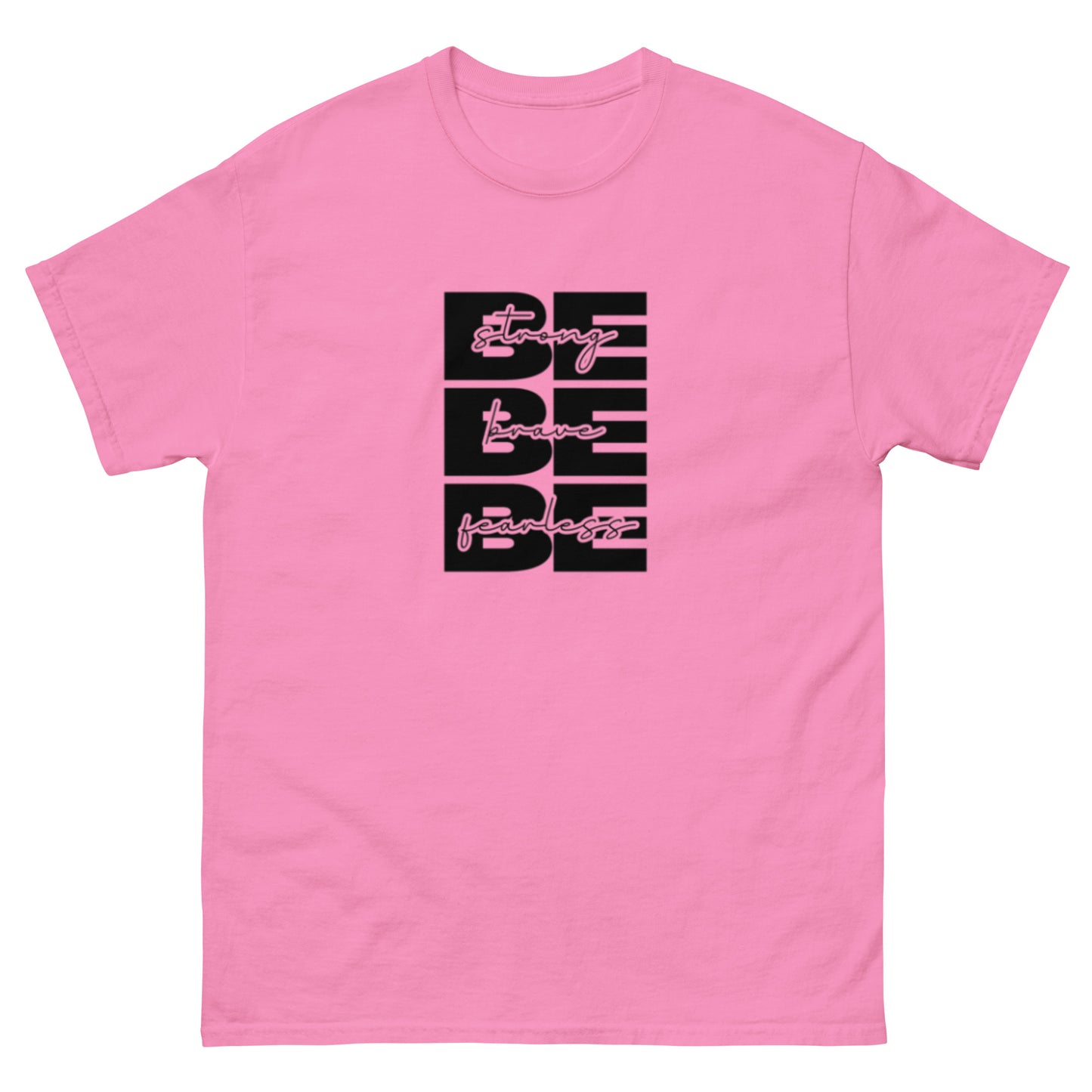 Be Strong - Motivational T shirt