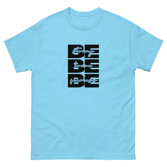 Be Strong - Motivational T shirt